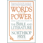 Words with Power: 2nd Study of the Bible & Literature   -     By: Northrop Frye

