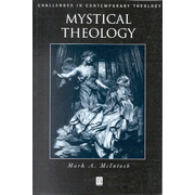 Mystical Theology: The Integrity of Spirituality and Theology