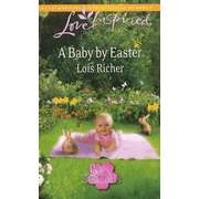 A Baby by Easter  -     
        By: Lois Richer
    
