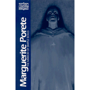 Marguerite Porete: The Mirror of Simple Souls
