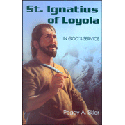 St. Ignatius of Loyola In God's Service