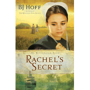 Rachel's Secret, Riverhaven Years Series #1   -              By: B.J. Hoff     
