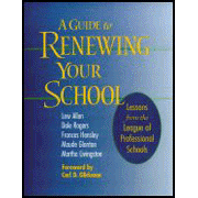 A Guide for Renewing Your School: Lessons from the  League of Professional Schools