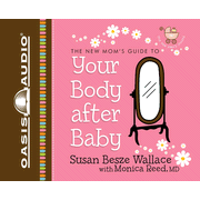 Your Body After Baby - Unabridged Audiobook [Download]