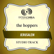 Jerusalem (High Key-Studio Track w/o Background Vocals)  [Music Download] -     By: The Hoppers
