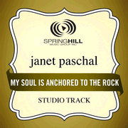 My Soul Is Anchored To The Rock (High Key-Studio Track w/o Background Vocals) [Music Download]