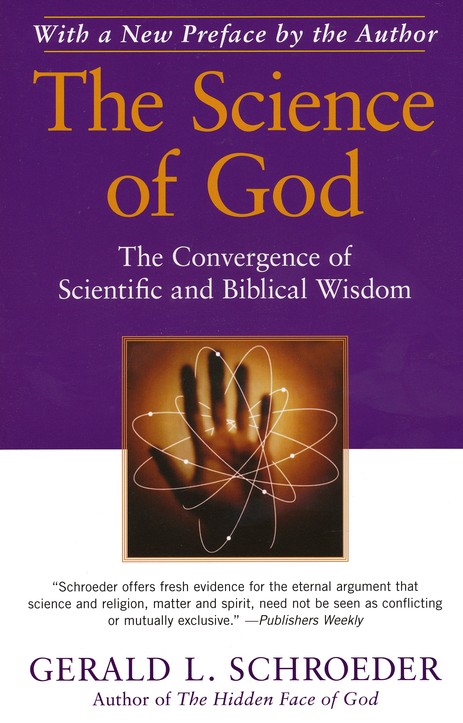 Front Cover Preview Image - 1 of 7 - The Science of God: The Convergence of Scientific and Biblical Wisdom