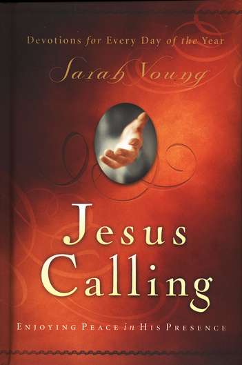 Jesus Calling: Enjoying Peace in His  Presence - Devotions for 
Every Day of the Year