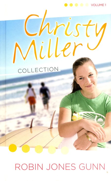 Christy Miller Series: 3-in-1 Collection, Volume 1