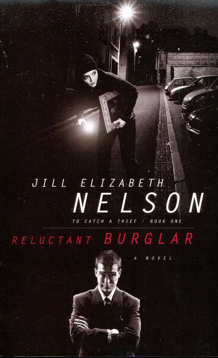 Reluctant Burglar, To Catch a Thief Series #1