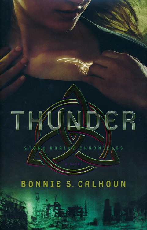 Thunder, Stone Braide Chronicles Series #1