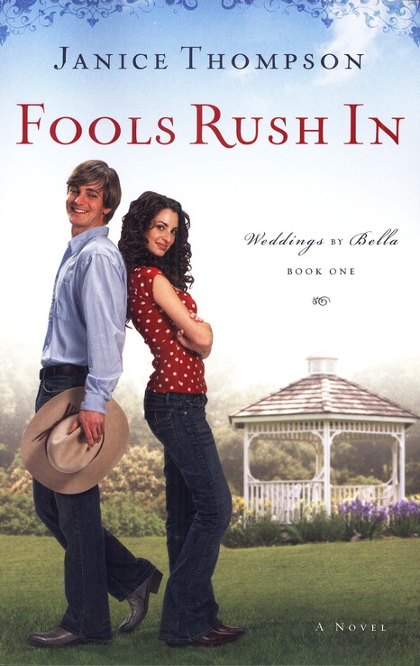 Fools Rush In, Weddings by Bella Series #1