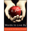 Words to Live By: A Guide for the Merely Christian