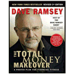 The Total Money Makeover: A Proven Plan for Financial Fitness, Third Edition