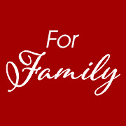 For Family