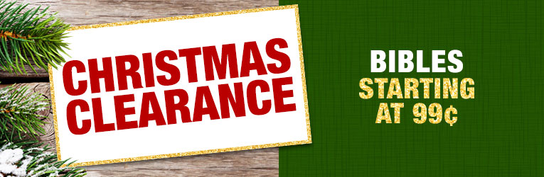 Christmas Clearance Sale - Bibles - Thru 12/24