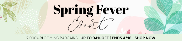 Spring Fever Event. 2,000+ Blooming Bargains. Up to 94% Off. Ends 4/18. Shop Now.