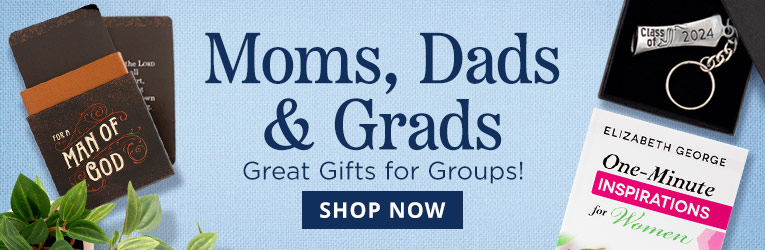 Moms, Dads and Grads - Church Group Gifts, Shop Now >