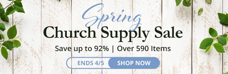 Spring Church Supplies, Save up to 92%, Over 590 Items, Ends 4/5, Shop Now >
