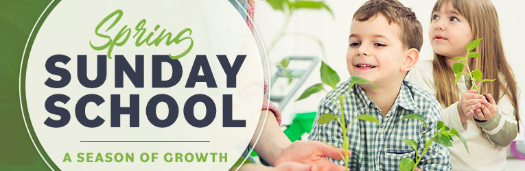 Spring Sunday School, A Season of Growth