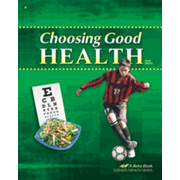 Abeka Choosing Good Health, Third Edition