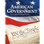 American Government in Christian Perspective, Third Edition