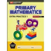 Primary Mathematics Extra Practice 1 Common Core Edition