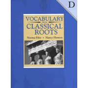 Vocabulary From Classical Roots D Student