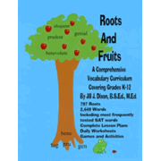 Roots and Fruits: A Comprehensive Vocabulary Curri