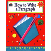 How to Write a Paragraph (Grades 6-8)