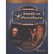 Abeka American Literature: Classics for Christians  Teacher Edition, Fourth Edition