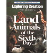 Land Animals of the Sixth Day: Exploring Creation 