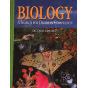 Biology: A Search for Order in Complexity Student Text, 2nd Ed., Grades 10-12