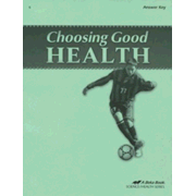 Abeka Choosing Good Health Answer Key, Third Edition