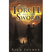 Ebook The Torch And The Sword By Rick Joyner