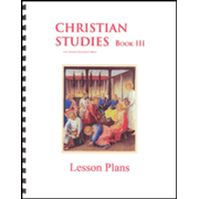 Christian Studies Book III Lesson Plans, Grade 6