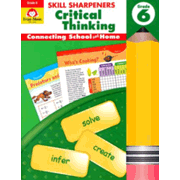 Skill Sharpeners: Critical Thinking, Grade 6