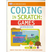 Coding in Scratch: Games Workbook