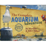 Complete Aquarium Adventure: Field Trip in a Book