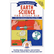 Earth Science for Every Kid: 101 Experiments