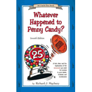 Whatever Happened to Penny Candy 7th Edition