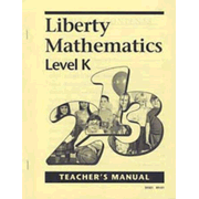 Liberty Mathematics Level K Teacher Manual