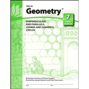 Key to Geometry Book 7: Perpendiculars and Parallels, Chords and Tangents, Circles