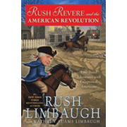 Rush Revere and the American Revolution (Time-Travel Adventures with Exceptional Americans)