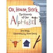 Ox, House, Stick (Alphabet History book)