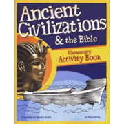 Ancient Civilizations and the Bible Elementary Activity Book