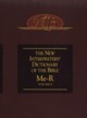 The New Interpreter's Dictionary of the Bible, Volume 4: Me-R