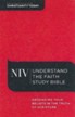 NIV Understand the Faith Study Bible, hardcover