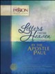 Galatians, Ephesians, Philippians, Colossians, I & II Timothy: Letters from Heaven By the Apostle Paul