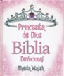 Princesita de Dios Biblia Devocional  (God's Little Princess Devotional Bible)